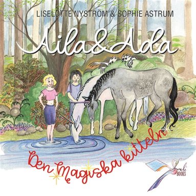 Aila och Ada - Den magiska kitteln (e-bok)