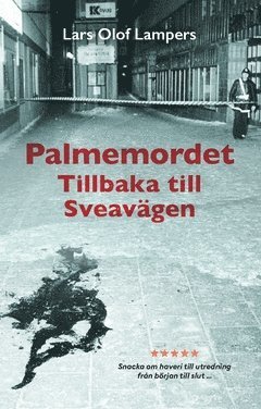 Palmemordet : tillbaka till Sveavgen (pocket)