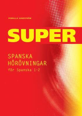 Super Spanska hörövningar 1-2 Kopieringsunderlag (inbunden)