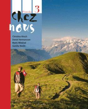 Chez nous 3 Textbok inkl. ljudfiler och elevwebb (kartonnage)