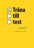 Träna Till Test - Sfi D - Eva Bernhardtson, Louise Tarras - Häftad ...