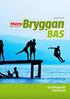 Bryggan Bas