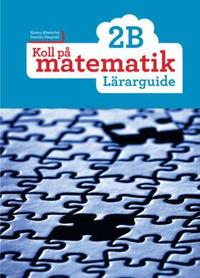 Koll på matematik 2B Lärarguide som bok, ljudbok eller e-bok.