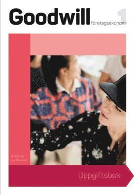 Goodwill Fretagsekonomi 1 Uppgiftsbok (inbunden)