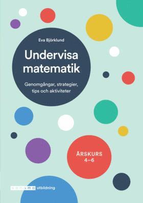 Undervisa matematik �k 4-6 (inbunden)
