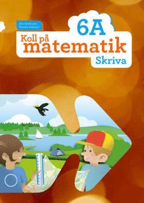 Koll p� matematik 6A Skriva (h�ftad)