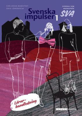 Svenska impulser 1 Svenska som andraspr�k L�rarhandledning