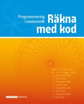 Räkna med kod - programmering i matematik (inbunden)
