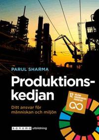 Produktionskedjan. Ditt ansvar för människan och miljön som bok, ljudbok eller e-bok.