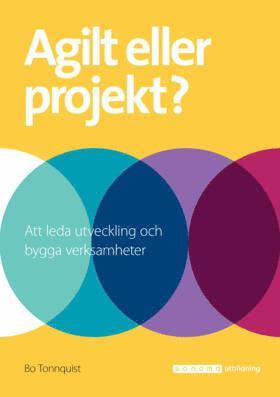 Agilt eller projekt? (inbunden)