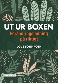 Ut ur boxen. Frndringsledning p riktigt (hftad)