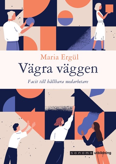 Vgra vggen - Facit till hllbara medarbetare (hftad)