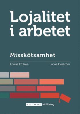 Lojalitet i arbetet del 2, misskötsamhet (häftad)