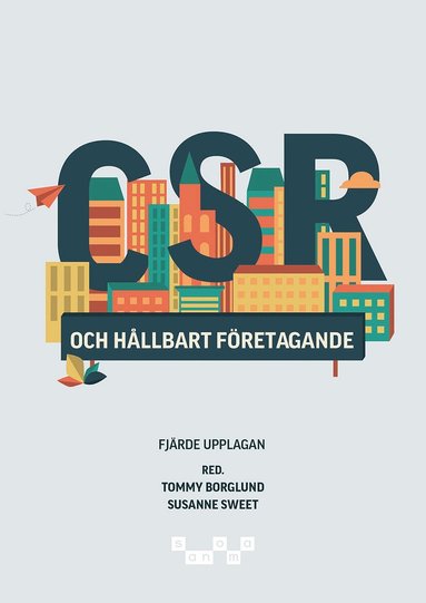CSR och h�llbart f�retagande upplaga 4 (h�ftad)