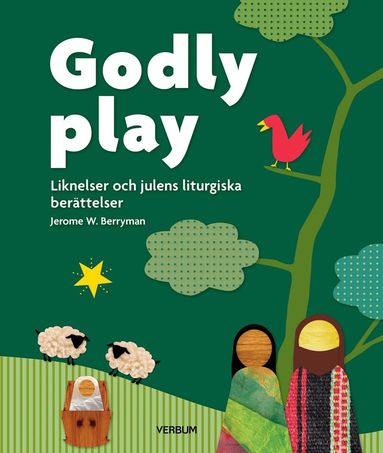 Godly play. Liknelser och julens liturgiska ber�ttelse (h�ftad)