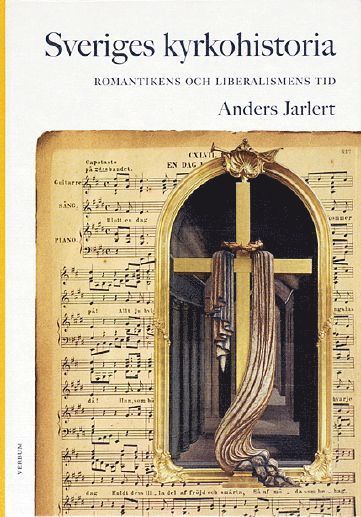Sveriges kyrkohistoria. 6, Romantikens och liberalismens tid (pocket)