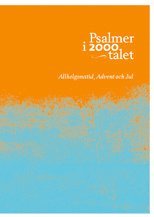 Psalmer i 2000-talet : allhelgonatid, advent o jul (hftad)