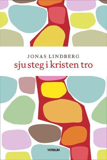 Sju steg i kristen tro (inbunden)