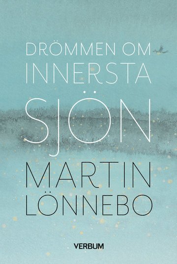 Drmmen om innersta sjn (inbunden)
