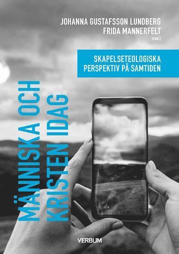 Mnniska och kristen idag : skapelseteologiska perspektiv p samtiden (hftad)
