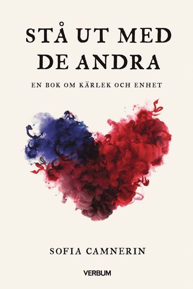 St ut med de andra : en bok om krlek och enhet (hftad)
