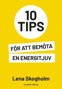 10 tips för att bemöta en energitjuv (häftad)