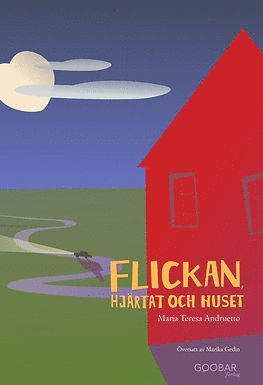 Flickan, hj�rtat och huset (inbunden)