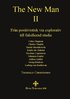 The New Man II : fr�n positivistisk via explorativ till falsifierad studie