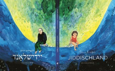 Georg Riedels Jiddischland / Georg Riedels Yiddishland (inbunden)