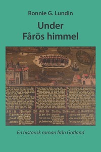 Under Fårös himmel : en historisk roman från Gotland (häftad)