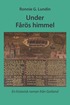 Under Frs himmel : en historisk roman frn Gotland