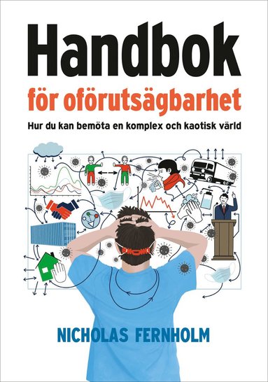 Handbok fr ofrutsgbarhet : hur du kan bemta en komplex och kaotisk vrld (hftad)