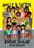 Molly & Sixten b�rjar skolan