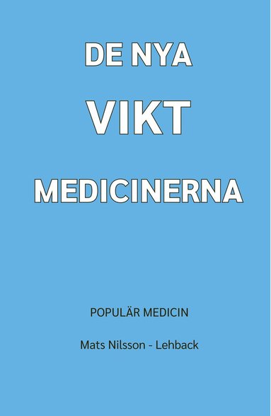 De nya viktmedicinerna (kartonnage)