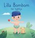 Lilla Bombom har tygbl�ja