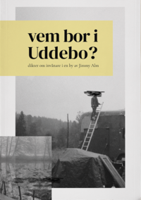 vem bor i Uddebo? : dikter om invånare i en by (häftad)