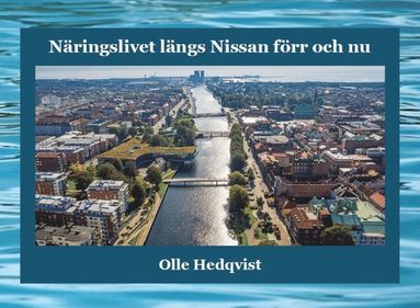 N�ringslivet l�ngs Nissan f�rr och nu (h�ftad)