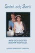 Entré och sorti : mor och dotter skapar nostalgi