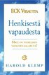 ECK Viisautta Henkisest� vapaudesta : mik� on todellisen vapauden salaisuus?