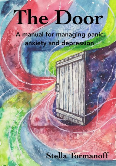 The Door - a manual for managing panic, anxiety and depression (e-bok)