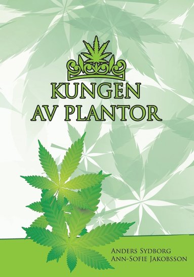 Kungen av plantor (inbunden)