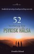 52 verktyg fr psykisk hlsa : handbok fr personlig och andlig utveckling