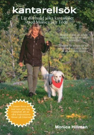 Kantarellsk : lr din hund ska kantareller med Monica och Tilde (hftad)