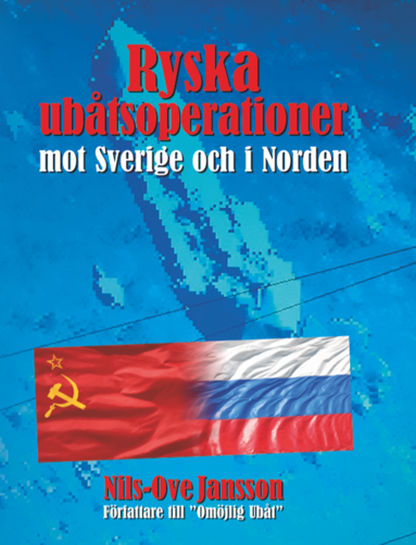 Ryska ubtsoperationer mot Sverige och i Norden (pocket)