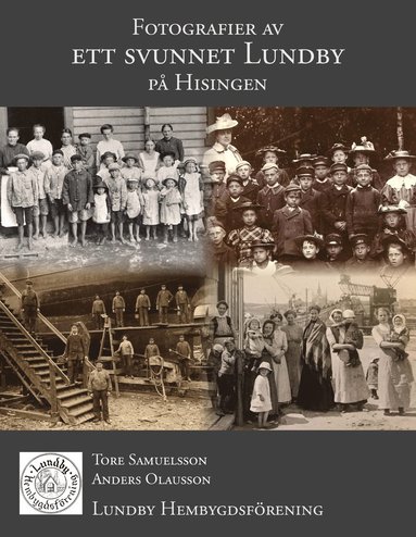 Fotografier av ett svunnet Lundby p Hisingen (hftad)