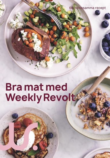 Bra mat med Weekly Revolt (häftad)