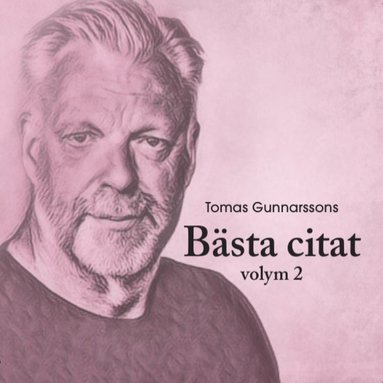 Tomas Gunnarssons Bsta citat volym 2 (inbunden)
