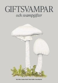 Giftsvampar och svampgifter som bok, ljudbok eller e-bok.