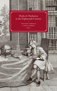 Media and Mediation in the Eighteenth Century (hftad)