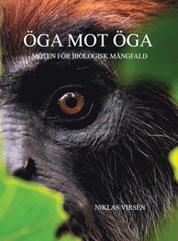 Öga mot öga : möten för biologisk mångfald som bok, ljudbok eller e-bok.
